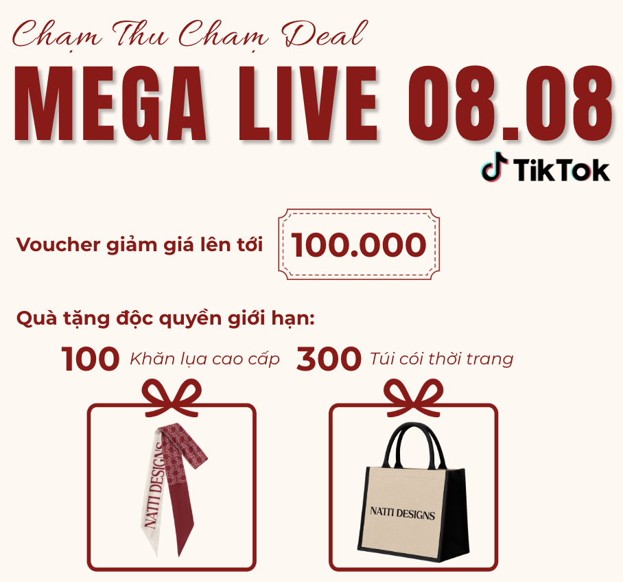MEGA LIVE 08.08 – Chạm Thu, Chạm Deal | Săn Ưu Đãi Đến 50% Cùng NATTI DESIGNS